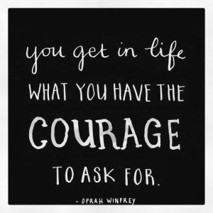 courage to ask